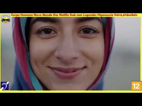 Tv Educativa Cortes Netflix Coprpo Humano Nosso Mundo - Dublado com Legendas Corte 01