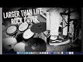 Larger Than Life: Rock Cover