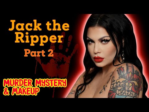 Who Was Jack the Ripper? Revealing The Most Famous Serial Killer | Mystery & Makeup | Bailey Sarian
