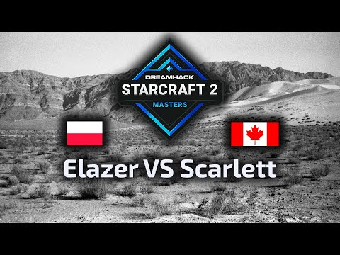 Elazer VS Scarlett - ZvZ - DreamHack Masters Last Chance Qualifier - polski komentarz