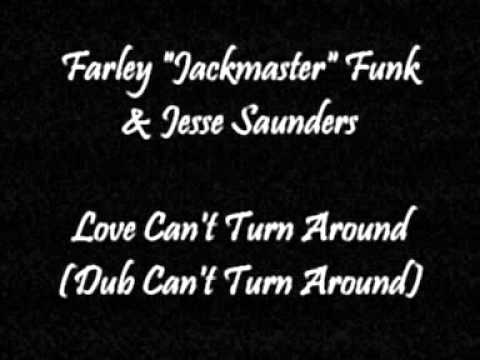 Farley "Jackmaster" Funk & Jesse Saunders - Dub Can't Turn Around