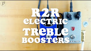 Video thumbnail for R2R Electric One & Two Knob Treble Boosters by Pedal of the Day