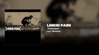 Foreword   Linkin Park  Meteora