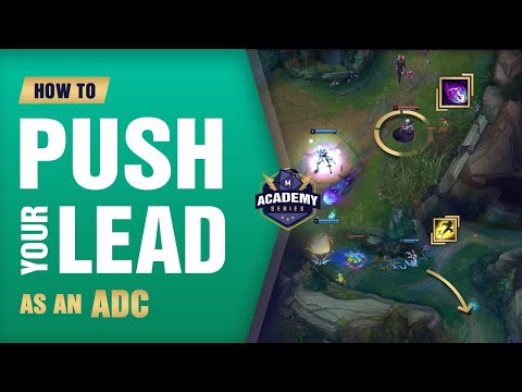 How to Push Your Lead as an ADC (Mobalytics Academy Series) - League of Legends