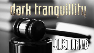 Dark Tranquillity - Auctioned (LYRIC VIDEO) (Short Version)