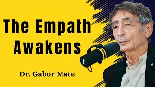 What Happens When the Empath Stops Pleasing || DR. GABOR MATÉ BEST SPEECH ||