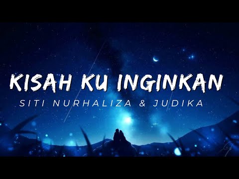 Siti Nurhaliza & Judika - Kisah Ku Inginkan (Lirik)
