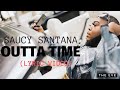Saucy Santana - Outta Time (Lyric Video)