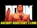 NEW Doom Eternal Ancient Gods Part 2 Lore Update Last Boss Codex And More