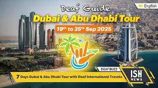7 Days Dubai and Abu Dhabi Tour with Deaf International Travel