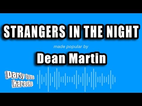 Dean Martin - Strangers In The Night (Karaoke Version)