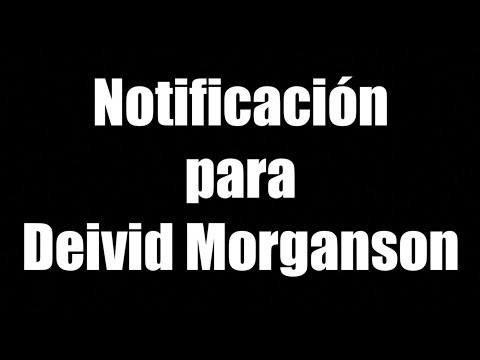 Notificación para Deivid Morganson