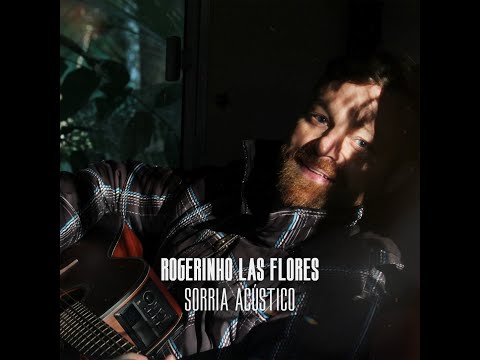 Sorria - Rogerinho Las Flores