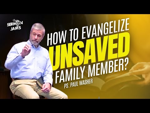 Reaching Out Family Members l Sermon Jam l Paul Washer