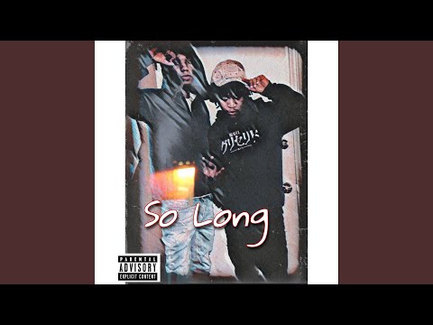 So Long (feat. Lil Mello)