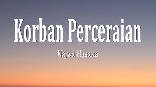 Download lagu Najwa Hasana - Korban Perceraian (Lirik Lagu) mp3