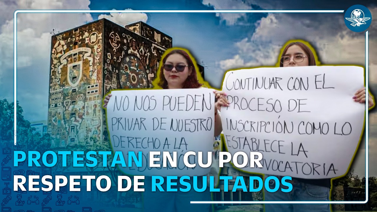 Seleccionados protestan contra posible repetición del examen de admisión a licenciatura de la UNAM