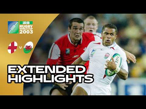 EPIC Comeback 🔥 | England v Wales | Rugby World Cup 2003 | Extended Highlights