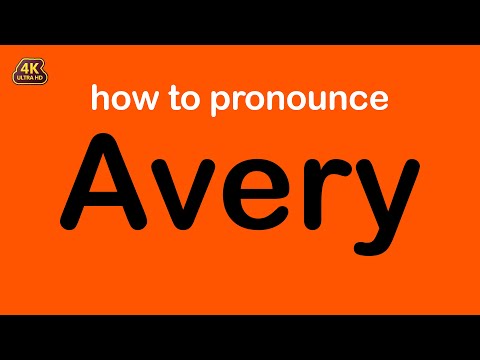 how to pronounce Avery correctly
