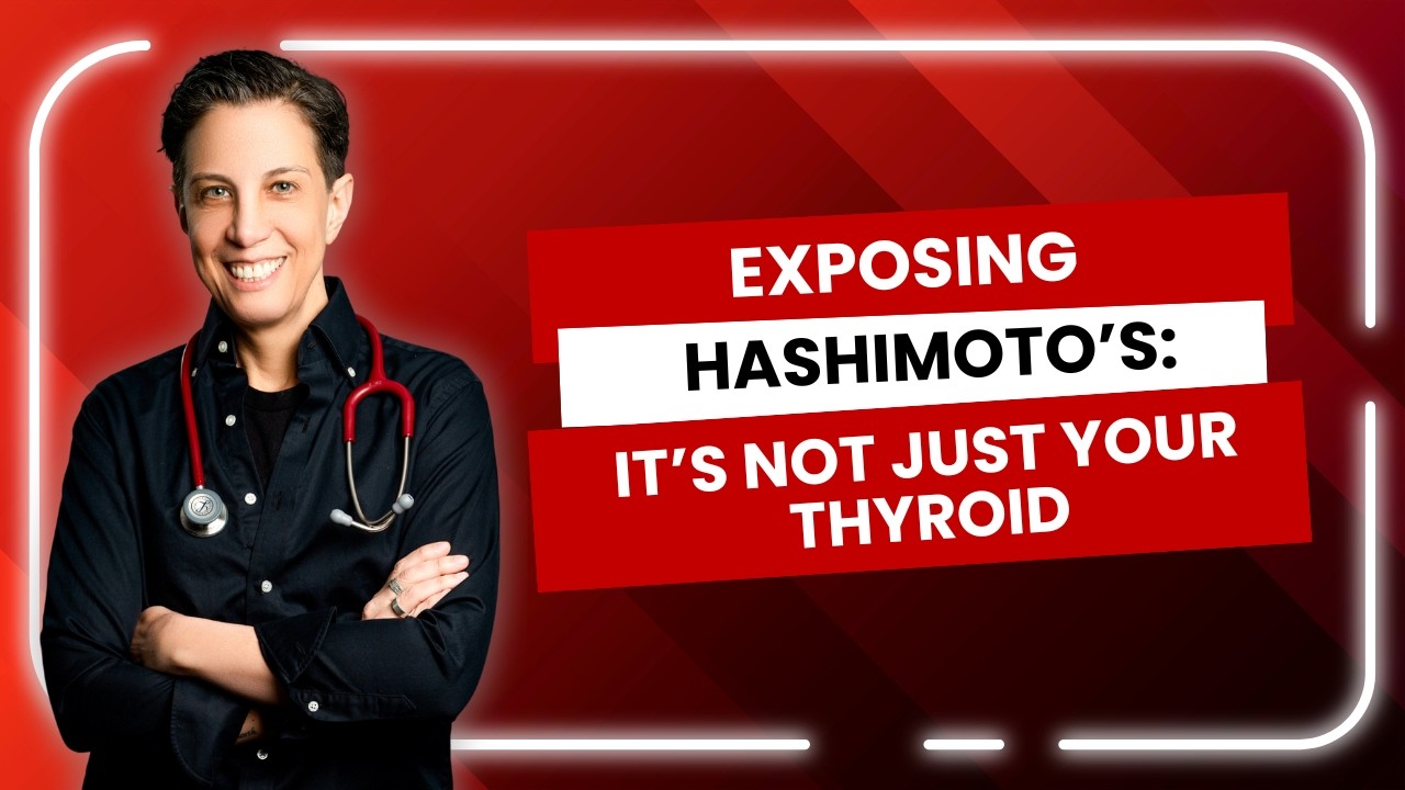 Exposing Hashimoto’s: It’s Not Just Your Thyroid, It’s Your Body Telling You Something is WRONG