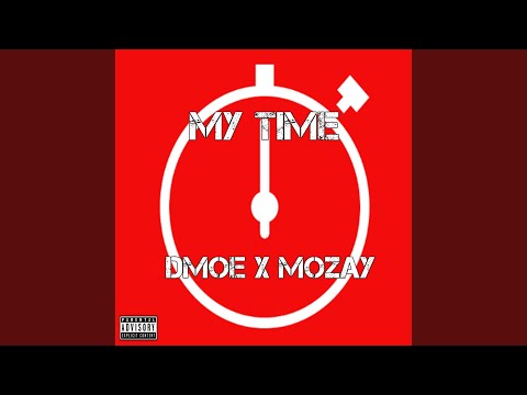 My Time (Dmoe X Mozay)