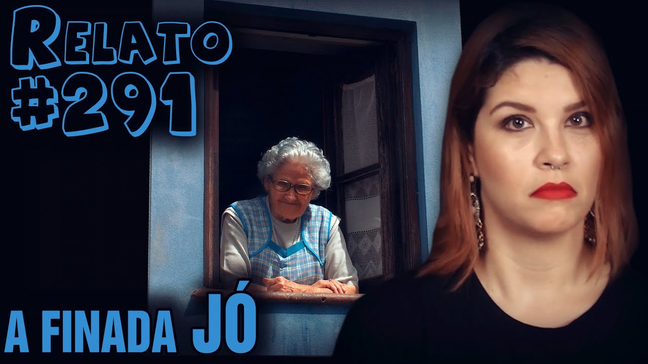A Finada Jó (#291 - Histórias Assombradas!) ENG-SUB