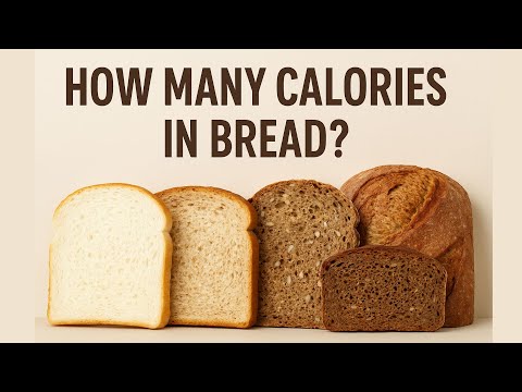 How Many Calories in Bread? A Detailed Breakdown by Type and Slice