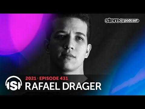 RAFAEL DRAGER | Stereo Productions Podcast 431