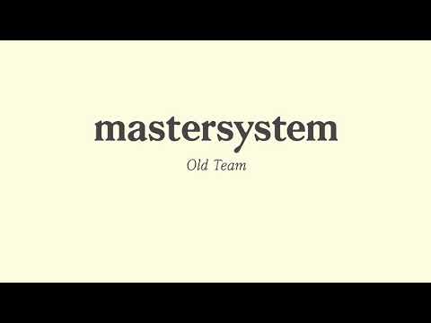 Mastersystem - 'Old Team'