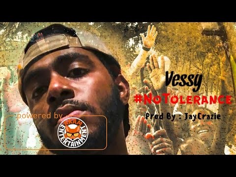 Vessy876 - No Tolerance (Raw) February 2017
