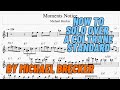 Michael Brecker - Moment's Notice Solo Transcription