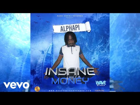 AlphaPi - Insane Money (Official Audio)