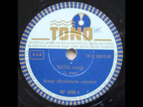 Stille sorg (Stilles Weh, op. 21) - Svend Nicolaisen 1947