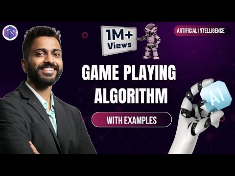Lec-17: Introduction to Game Playing | Learn Game Playing Algorithms with Example