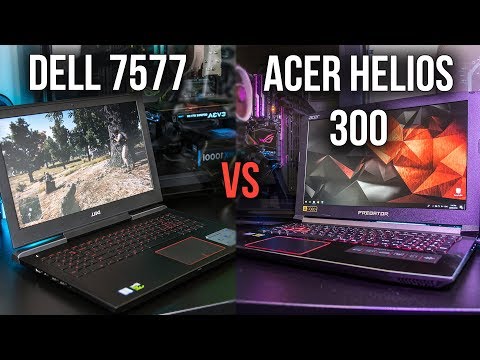 Dell 7577 vs Acer Helios 300 - Gaming Laptop Comparison