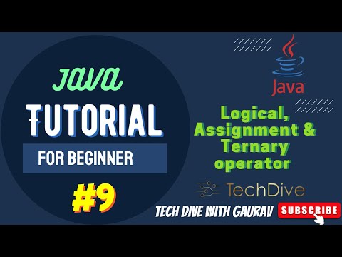 Logical Assignment Ternary Operator In Java Tutorial 9