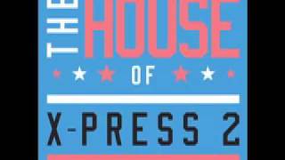 X-Press 2 & Tim Deluxe - Lost The Feelin'