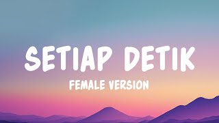 Download lagu Setiap Detik - Hijau Daun | Female Version (Lyrics) mp3