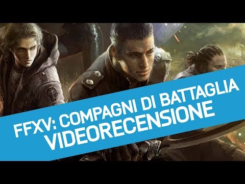 Final Fantasy XV: Recensione del DLC Multiplayer Comrades