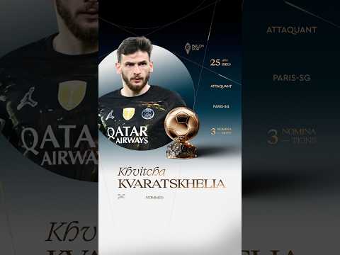Nommé pour le Ballon d'Or masculin 2026 : Khvicha Kvaratskhelia #ballondor #psg