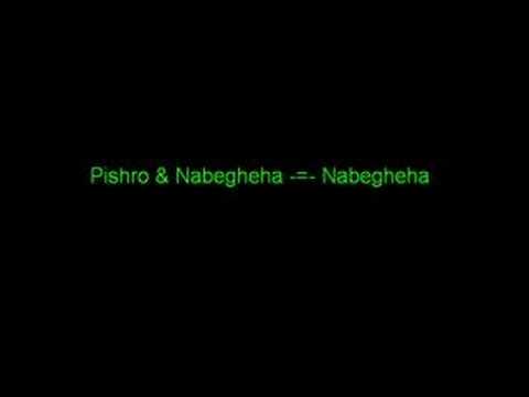 Pishro & Nabegheha -=- Nabegheha