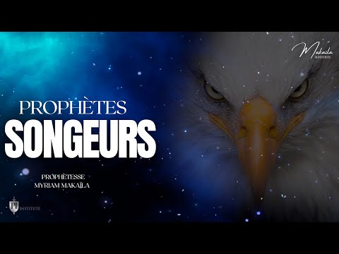 LES PROPHETES SONGEURS -  PROPHETIC INSTITUTE