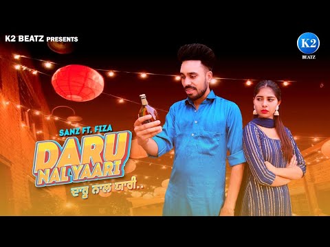Daaru naal yaari || sanz ft fiza || new punjabi song 2023 || k2 beat present
