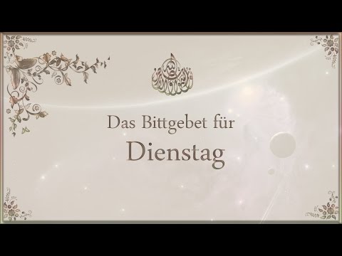 Das Bittgebet für Dienstag - Dua Tag Dienstag