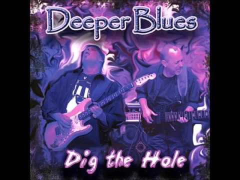 Deeper Blues    Time of My Dyin'