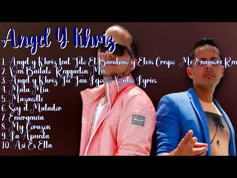 Angel Y Khriz-Revisión del viaje musical del año-Esencial