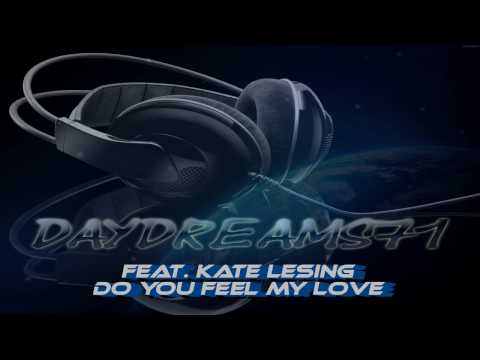 Daydreams71 feat. Kate Lesing - Do you feel my Love 2010