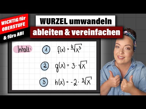 Wurzeln umformen, ableiten und vereinfachen | ganz einfach erklärt
