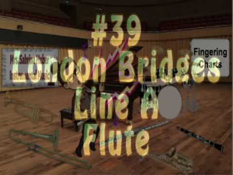 Flute #39- London Bridges- Line A
