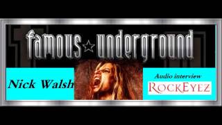 Rockeyez Interview w/ Nick Walsh - Famous Underground 4/16/2013